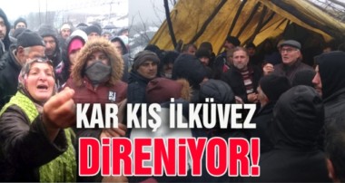 Kar kış İlküvez direniyor!