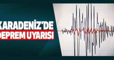 Uzmanlar uyardı: Karadeniz’de bilinmeyen deprem üreten faylar var